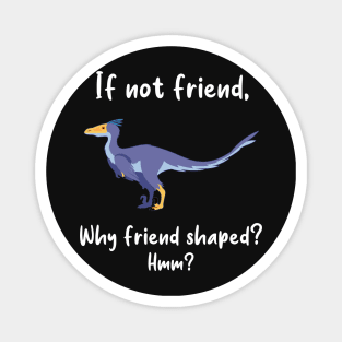 Velociraptor Friend Shaped Magnet